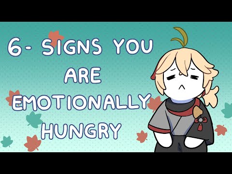 ભાવનાત્મક ભૂખના 6 ચિહ્નો