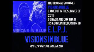 Visions In Blue - E.L.P.J. in HD