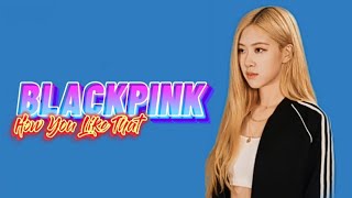 Download Lagu BLACKPINK - How You Like That (LYRICS) [English Translation] MP3