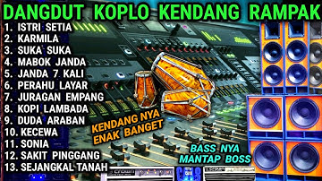 DANGDUT KOPLO KENDANG RAMPAK - ISTRI SETIA - KARMILA - MABUK JANDA @RagilPongdut