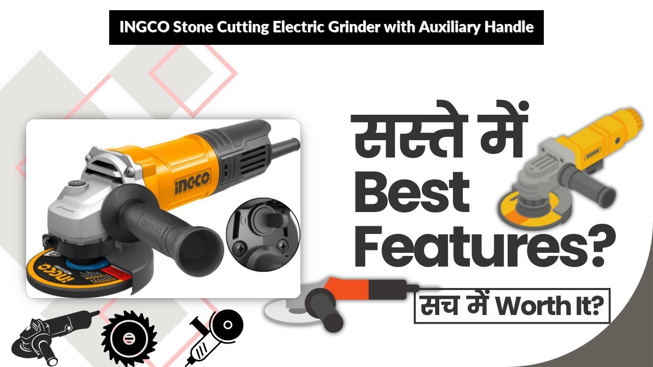 INGCO Stone Cutting Electric Grinder with Auxiliary Handle Review in Hindi | Features