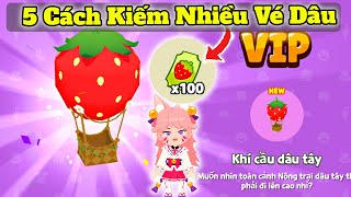 [Play Together] 5 CÁCH KIẾM NHIỀU VÉ BỐC THĂM DÂU: MỞ RA XE TẢI DÂU, KHÍ CẦU DÂU