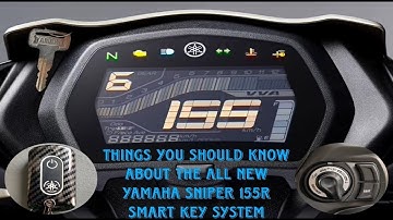 HOW TO OPERATE SMART KEY SYSTEM | THINGS YOU SHOULD KNOW ABOUT SMART KEY SYSTEM | YAMAHA SNIPER 155R