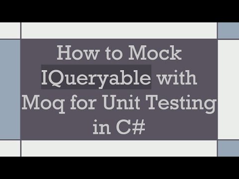 How to Mock IQueryable with Moq for Unit Testing in C#
