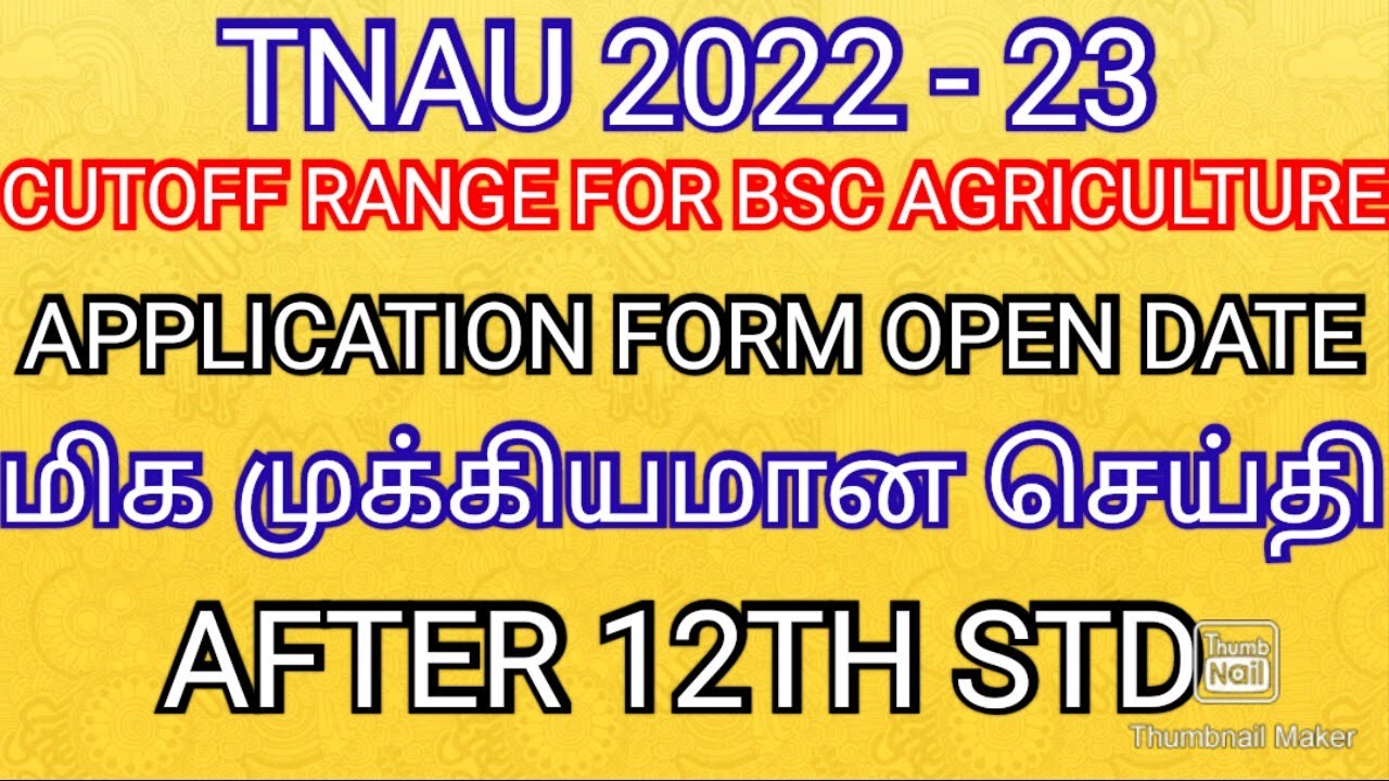TNAU 2022 - 23 💯 CUTOFF RANGE FOR BSC AGRICULTURE APPLICATION FORM ...