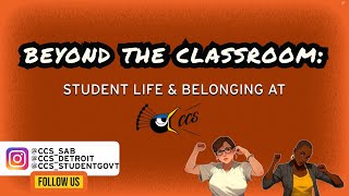 Beyond the Classroom: Student Life and Belonging at CCS
