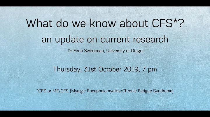 What do we know about ME/CFS* in 2019? An update on current research