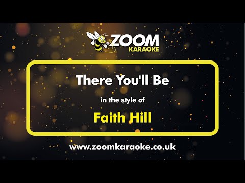 Faith Hill - There You'll Be - Karaoke Version from Zoom Karaoke