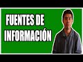 ¿Qué son las Fuentes de información?