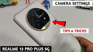 Realme 13 Pro Plus 5g Camera Settings | Realme 13 Pro Plus 5g Camera Tips and Tricks