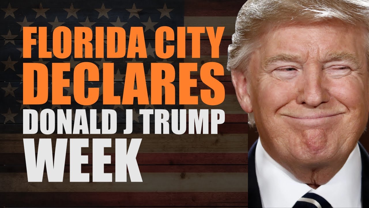 Florida City Declares First Week of February 'Donald J. Trump' Week