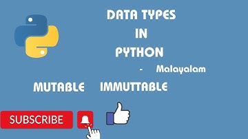 Python Data types(Mutable/Immutable)In MALAYALAM