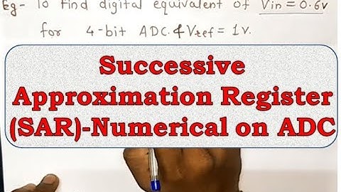 Numerical on Analog to digital (ADC) Conversion using Successive Approximation Registery  (SAR)