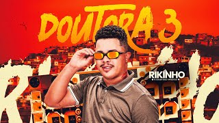 Rikinho - Doutora 3  #Rikinho #OCrushDosParedões  #Desmantelo