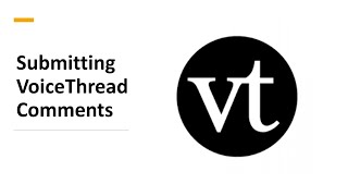 Submitting VoiceThread Comments