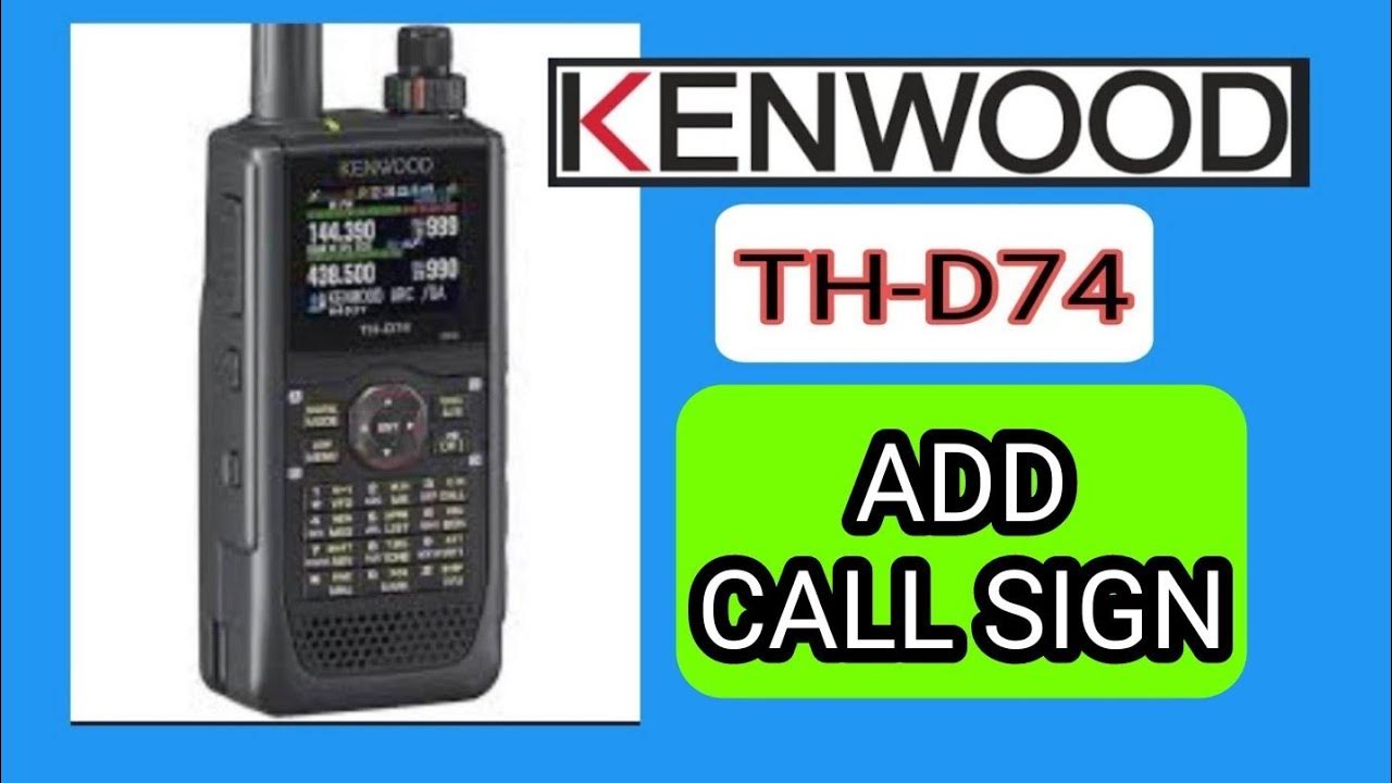 KENWOOD THD75 , ADD YOUR CALLSIGN , (Dstar) YouTube