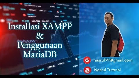 2 - Installasi XAMPP dan Penggunaan Database MariaDB/MySQL