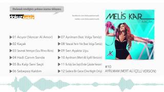 Melis Kar - Ayrılmam (Mert Ali İçelli Version)  Resimi