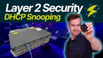 CCNA LANs 11-6: DHCP Snooping