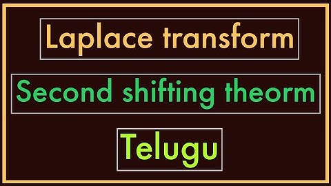 Second shifting theorm | Laplace Transform in Telugu |Btech M1| Jntu