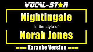 Nightingale - Norah Jones | Karaoke Song With Lyrics