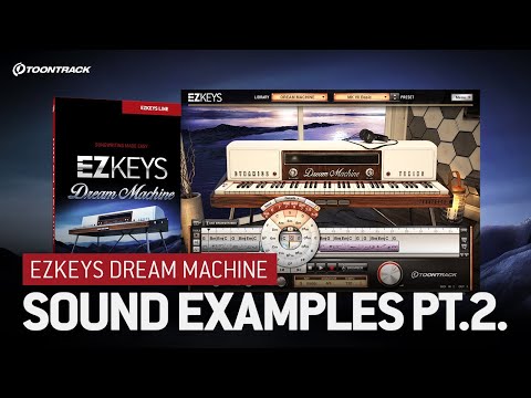 EZkeys Dream Machine: Preset video 2/3