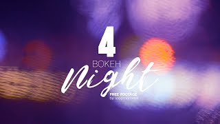 4 Night Bokeh Footage Free Download
