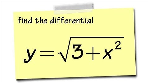 Find the differential, radical function and chain rule
