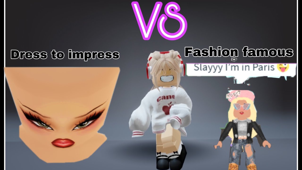 fashion famous vs dress to impress Dress to impress VS fashion famous!