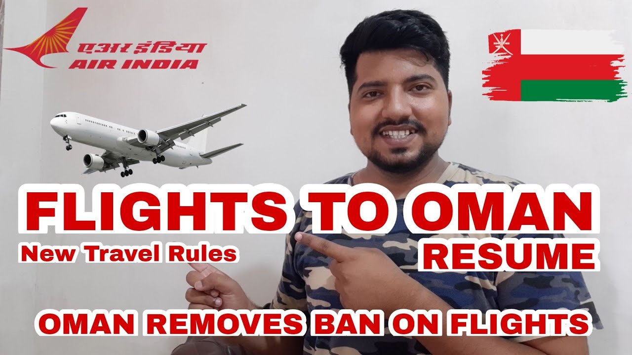 Flights to OMAN Resume on 29 Dec | Air India | Oman new travel rules and regulations