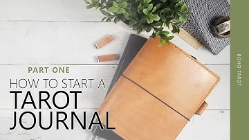 How To Start a Tarot Journal (part one)