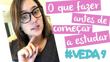 O que fazer antes de começar a estudar?