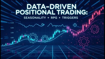 Data-Driven Positional Trading: Seasonality + RPG + Triggers