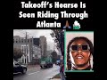 Takeoff Funeral Hearse Is Seen Riding Through Atlanta Rip Takeoff