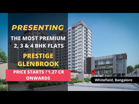 Prestige Glenbrook at Whitefield, Bangalore | Wood Spice Real-Estate