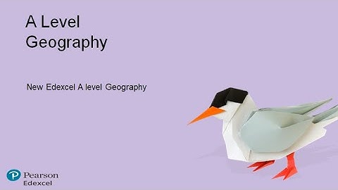 New to Pearson Edexcel A level Geography