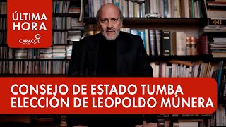 Consejo de Estado tumba elección de Leopoldo Múnera de la Universidad Nacional | Última Hora Caracol