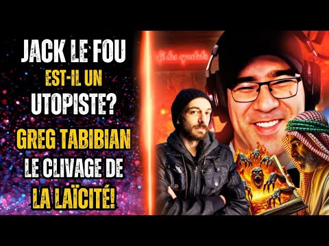 Jack le Fou clash Greg  Jack est il un utopiste Laicard