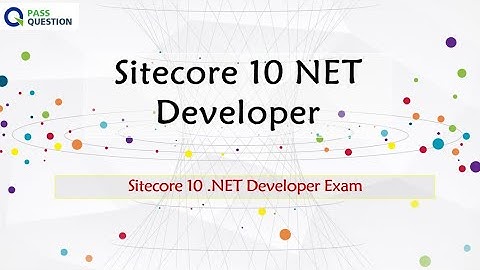 Sitecore 10 .NET Developer Exam Questions