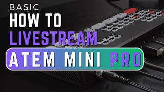 How to Livestream with Blackmagic ATEM Mini and OBS