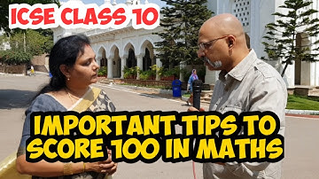 How to score 100 per cent in Maths Exam? Best Tips | Must Watch for ICSE Class X students