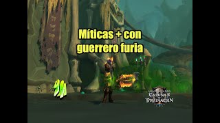 [WoW] Bajando míticas+ | Míticas 24-25 con guerrero furia |  9.1.5