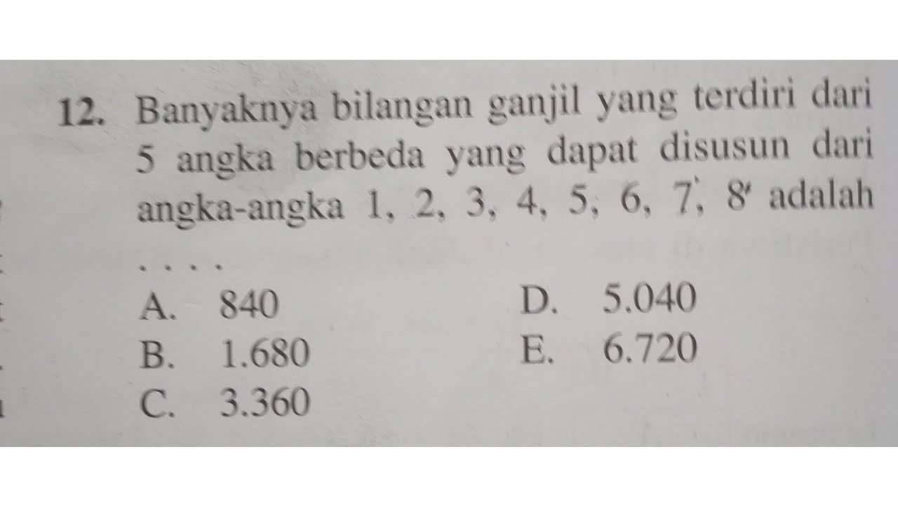 Banyaknya bilangan ganjil 5 digit berbeda yang lebih besar dari 70000