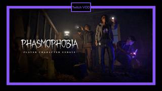 Phasmophobia's Player Character Update is basically here. (Twitch VOD)
