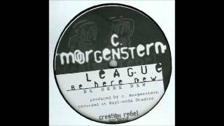 C  Morgenstern ‎– League   Be Here New A1