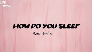 Sam Smith - How Do You Sleep (Lyrics)