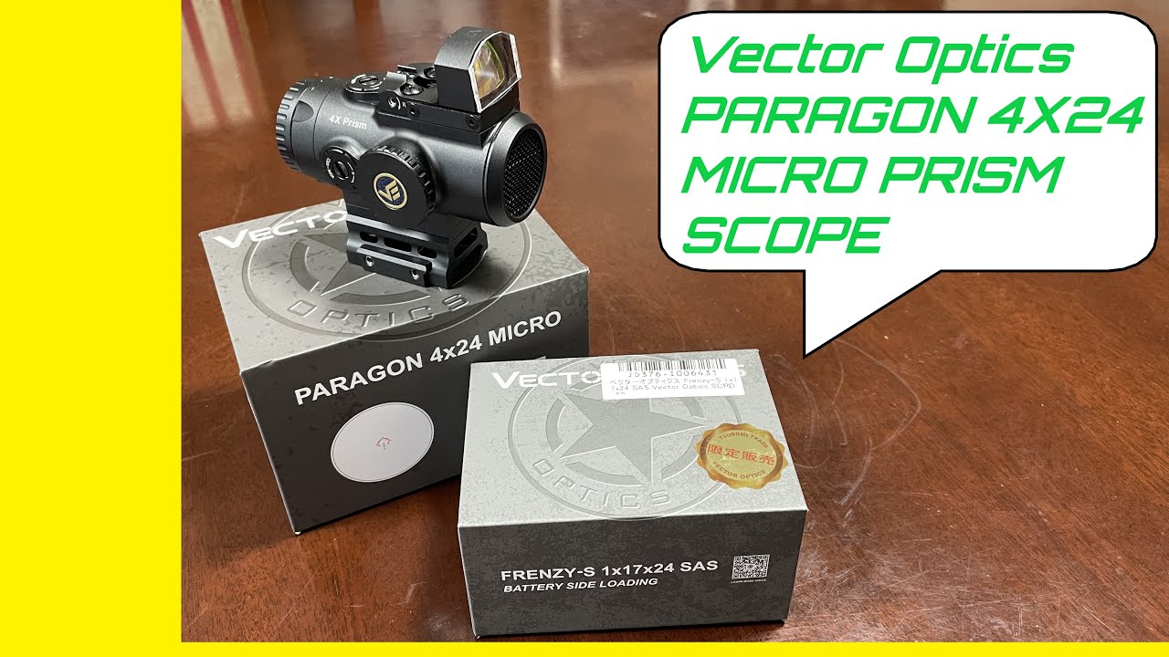 プリズムスコープに歓喜！VectorOptics Paragonシリーズが凄い。さらに