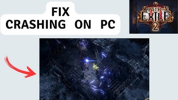 How to Fix Path of Exile 2 Crashing on PC