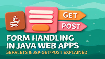 Form Handling in Java Web Apps | Servlets & JSP GET/POST Explained 🔑