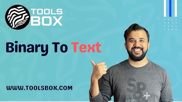 How To Convert Binary To Text | WWW.TOOLSBOX.COM